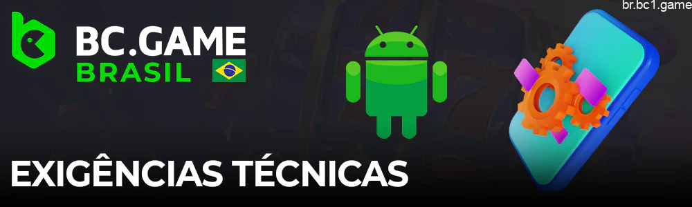 Requisitos técnicos do BC.Game para gadgets e dispositivos Android